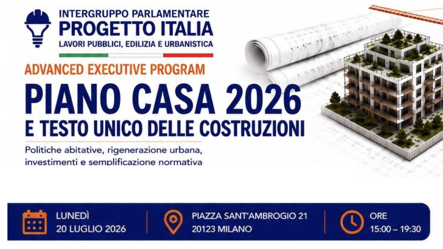 Piano Casa 2026 e Testo Unico delle costruzioni. Politiche abitative, rigenerazione urbana, investimenti e semplificazione normativa’